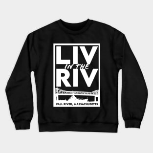 Liv in the Riv Crewneck Sweatshirt